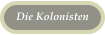 Die Kolonisten