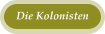 Die Kolonisten