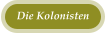 Die Kolonisten