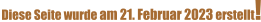 Diese Seite wurde am 21. Februar 2023 erstellt!