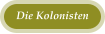 Die Kolonisten