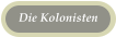 Die Kolonisten