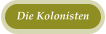 Die Kolonisten