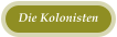 Die Kolonisten