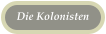 Die Kolonisten