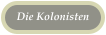 Die Kolonisten