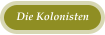 Die Kolonisten