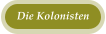 Die Kolonisten