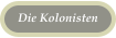 Die Kolonisten