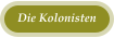 Die Kolonisten