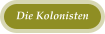 Die Kolonisten