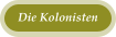 Die Kolonisten
