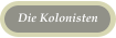 Die Kolonisten