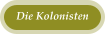 Die Kolonisten